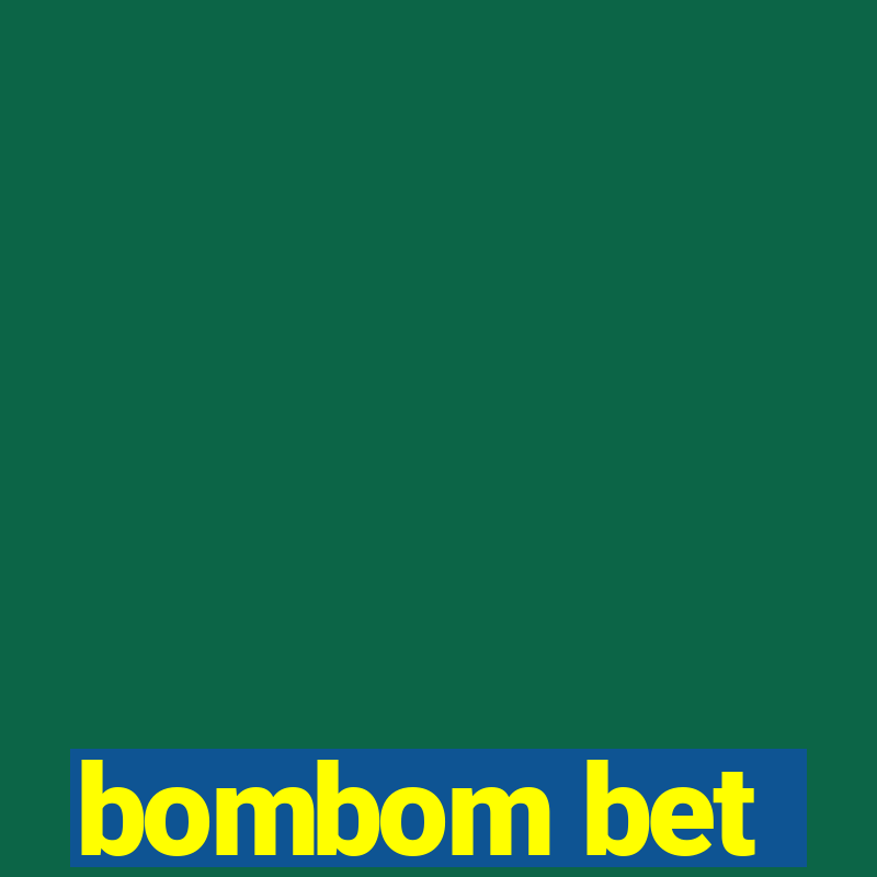 bombom bet